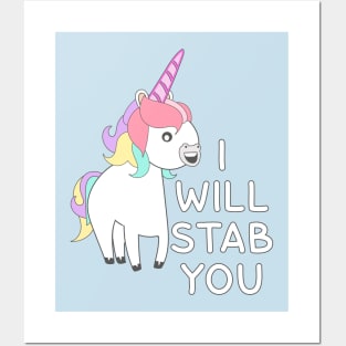 Unicorn I Will Stab You Posters and Art